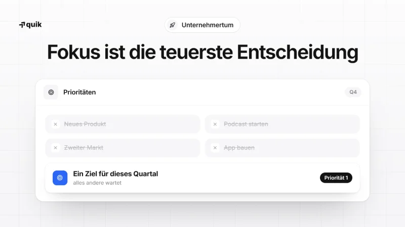 Fokus ist die teuerste Entscheidung im Unternehmertum