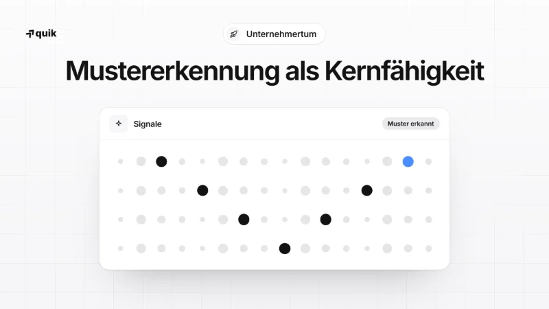 Ist Mustererkennung die wichtigste Fähigkeit im Unternehmertum?