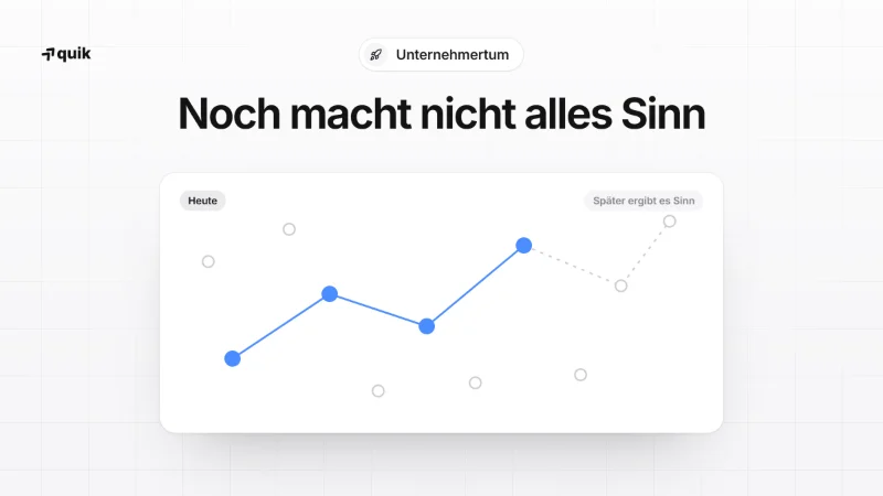 Noch macht nicht alles einen Sinn