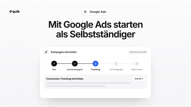 Wie startest du als Selbstständiger 2026 erfolgreich mit Google Ads?